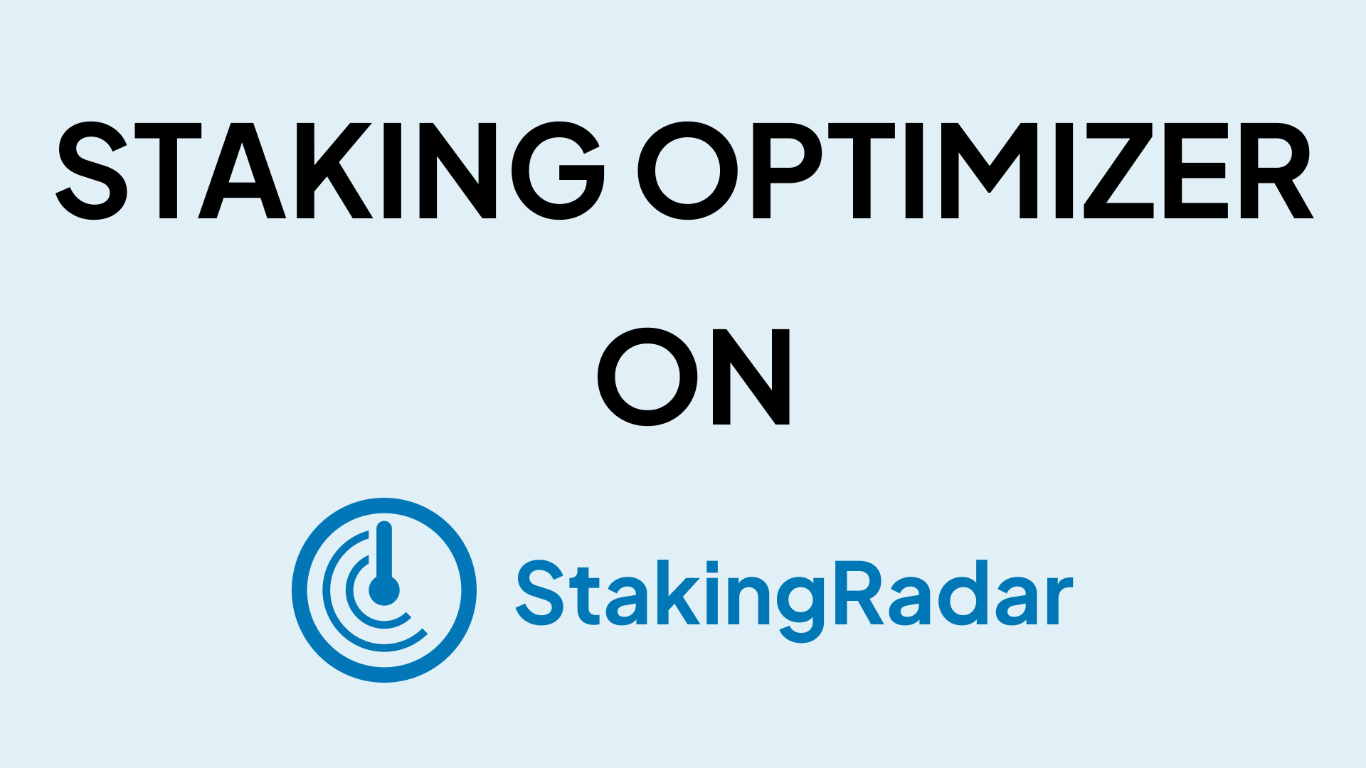 Staking Optimizer update for StakingRadar - get maximum from staking